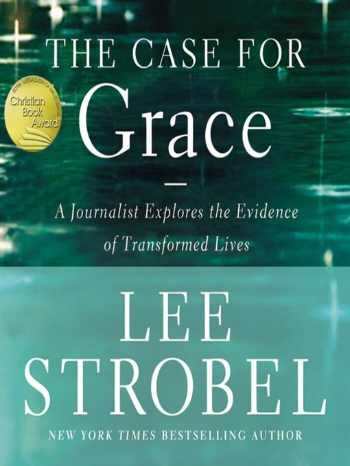 Title details for The Case for Grace by Lee Strobel - Available